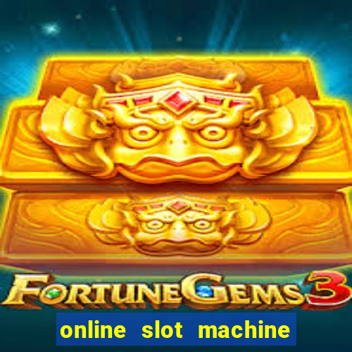 online slot machine games real money